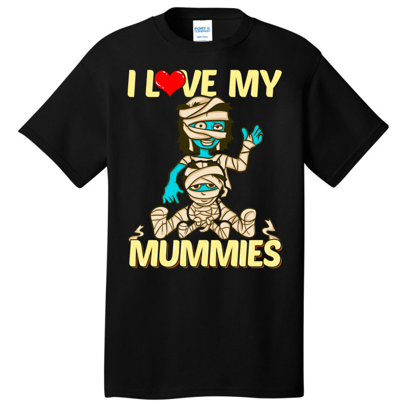 I Love My Mummies! Funny Halloween Gift For Lgbtq Basic T-shirt by hackelsodrulg | Artistshot