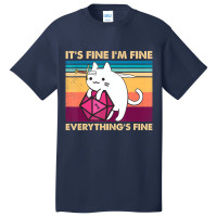 It's Fine I'm Fine Everything's Fine Funny Cat Vin Basic T-shirt | Artistshot