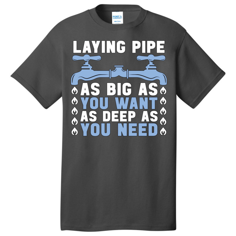 Plumber Laying Pipe As Big Plumbing Pipe Plumbers Basic T-shirt | Artistshot