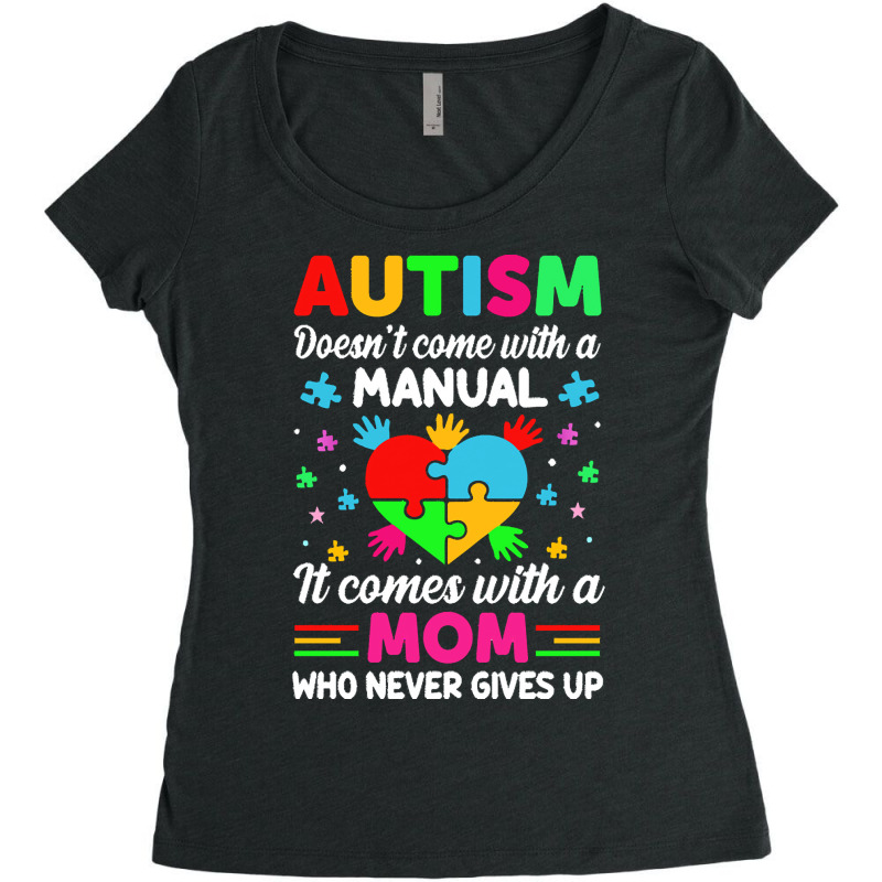 Autism Awareness T  Shirt Autism Doesn't Come With A Manual It Comes W Women's Triblend Scoop T-shirt by joanie38206 | Artistshot