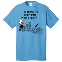 Climbing The Corporate Milk Crates Hipster Basic T-shirt | Artistshot