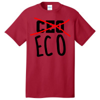 Not Ceo More Eco Environmental Awareness Cute Basic T-shirt | Artistshot