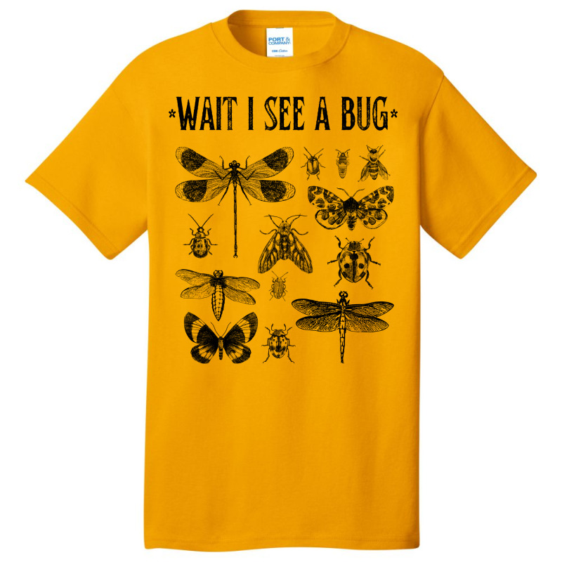 Wait I See A Bug Funny Insect Basic T-shirt by bebbahctinb | Artistshot