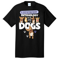 Easily Distracted By Entomology And Dogs Green Basic T-shirt | Artistshot