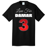 Love For Damar 3 Shirt Damar We Are With You Damar Basic T-shirt | Artistshot