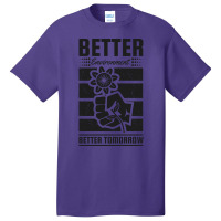 Better Environment Better Tomorrow Green Basic T-shirt | Artistshot