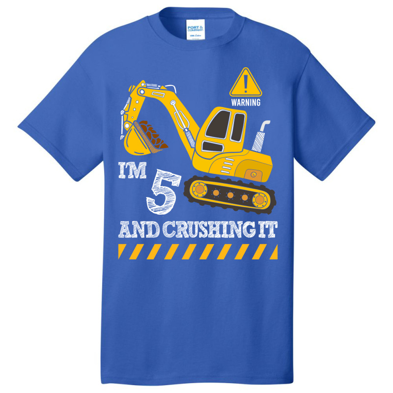 Im 5 And Crushing It Funny 5th Birthday Excavator Basic T-shirt | Artistshot