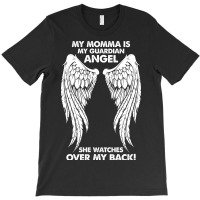 My Momma Is My Guardian Angel T-shirt | Artistshot