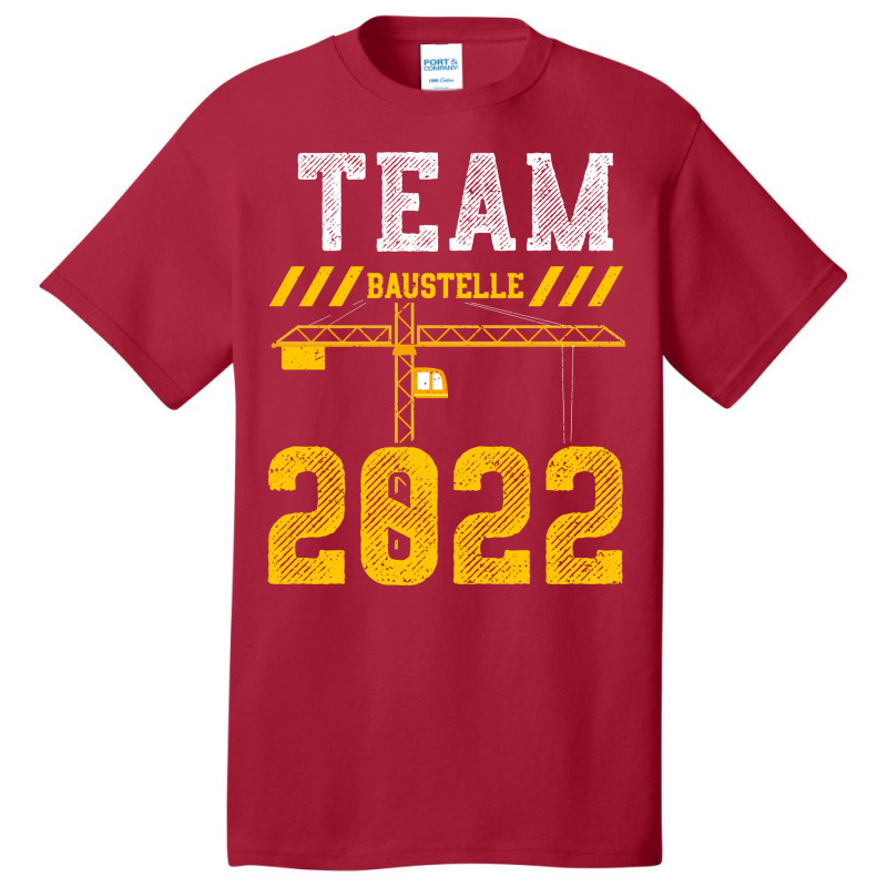 Team Baustelle 2022 Cute Basic T-shirt by lesitoragaeyj | Artistshot