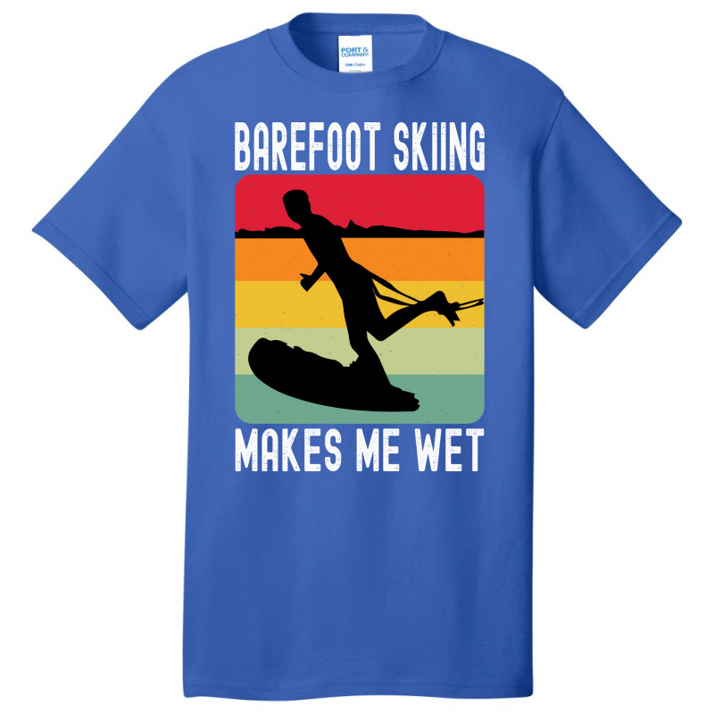 Barefoot Skiing Makes Me Wet Water Sports Gift Vin Basic T-shirt by sbusiozald | Artistshot