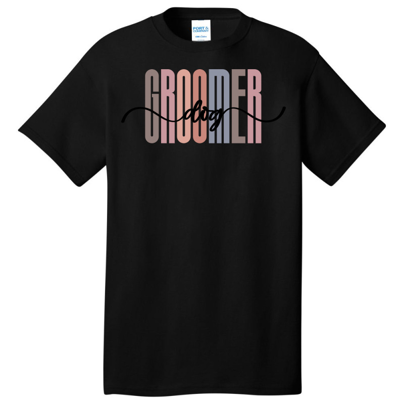 Dog Groomer Tall Font Contrast On White Design (1) Basic T-shirt | Artistshot