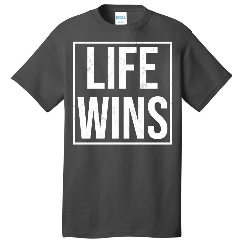 Pro Life Right To Life Movement Life Wins Tumblr Basic T-shirt | Artistshot