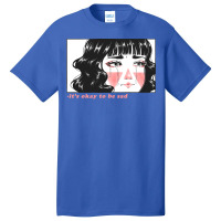 Its Okay To Be Sad Girl (1) Basic T-shirt | Artistshot