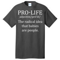 Pro Life Definition Music Basic T-shirt | Artistshot