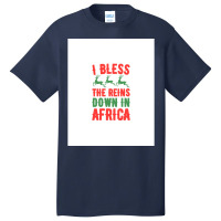 I Bless The Reins Down In Africa Basic T-shirt | Artistshot