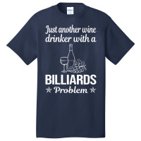 Funny Wine Drinker Billiards Basic T-shirt | Artistshot