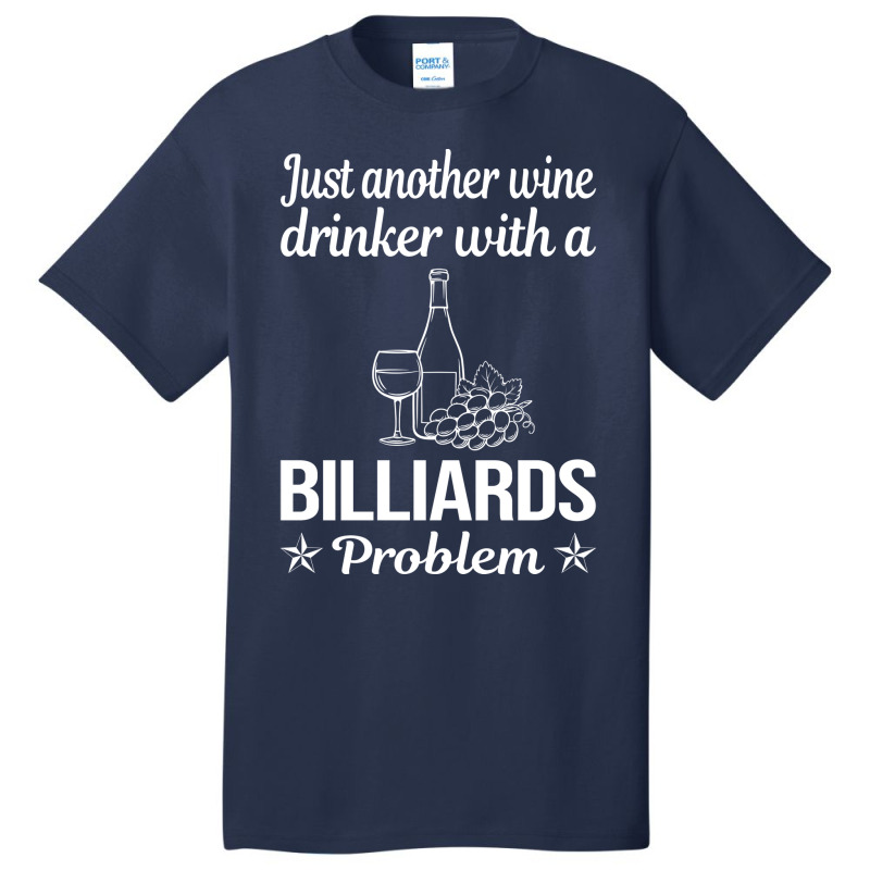 Funny Wine Drinker Billiards Basic T-shirt | Artistshot