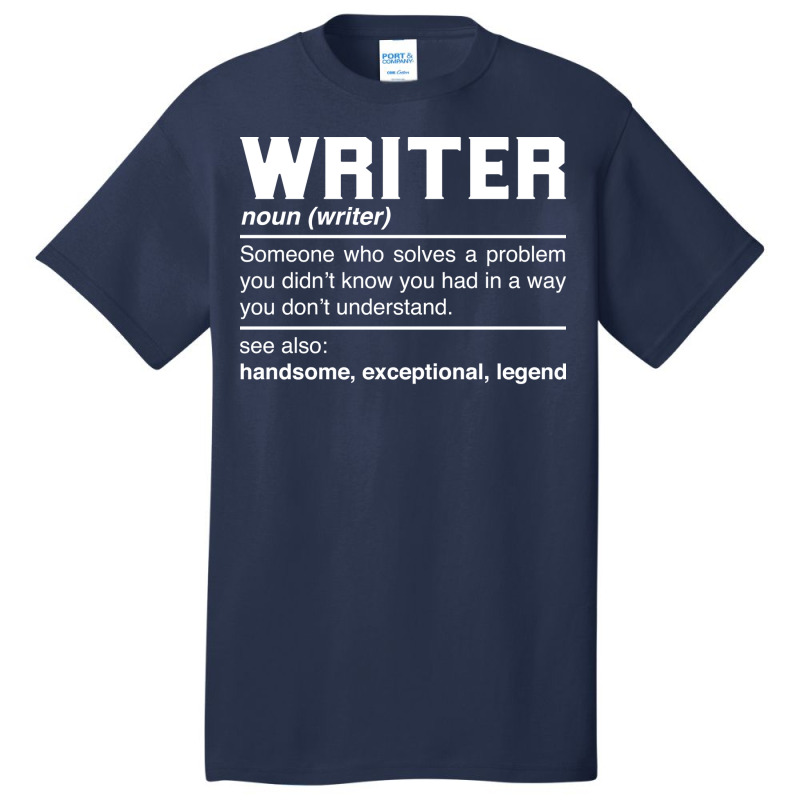 Writer Definition Design Author Columnist Novelist Basic T-shirt by spettozrinyin | Artistshot