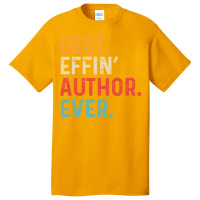 Best Effin Author Everretro Humor Basic T-shirt | Artistshot