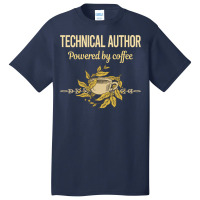 Powered By Coffee Technical Author Humor Basic T-shirt | Artistshot