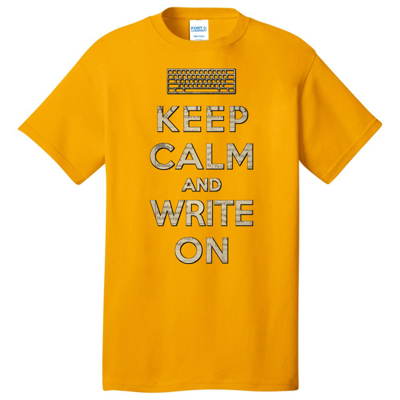 Keep Calm And Write On Vintage Basic T-shirt | Artistshot