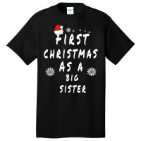 First Christmas As A Big Sister Future Sister Xmas Basic T-shirt | Artistshot