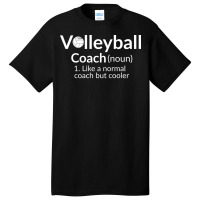 Volleyball Coach Humor Basic T-shirt | Artistshot