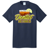 Retired Dentist Gift Perfect Present For Mother Da Basic T-shirt | Artistshot