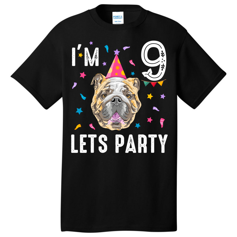 Lets Party 9th Birthday With English Bulldog Cute Basic T-shirt | Artistshot