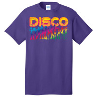 Disco Music Gift Quote Basic T-shirt | Artistshot