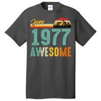 June 1977 Birthday Gift  Vintage June 1977 Awesome Basic T-shirt | Artistshot