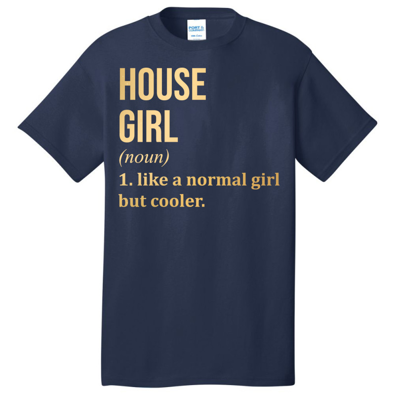 Funny And Awesome Definition Style Saying House Gi Basic T-shirt by gunooaziedag | Artistshot