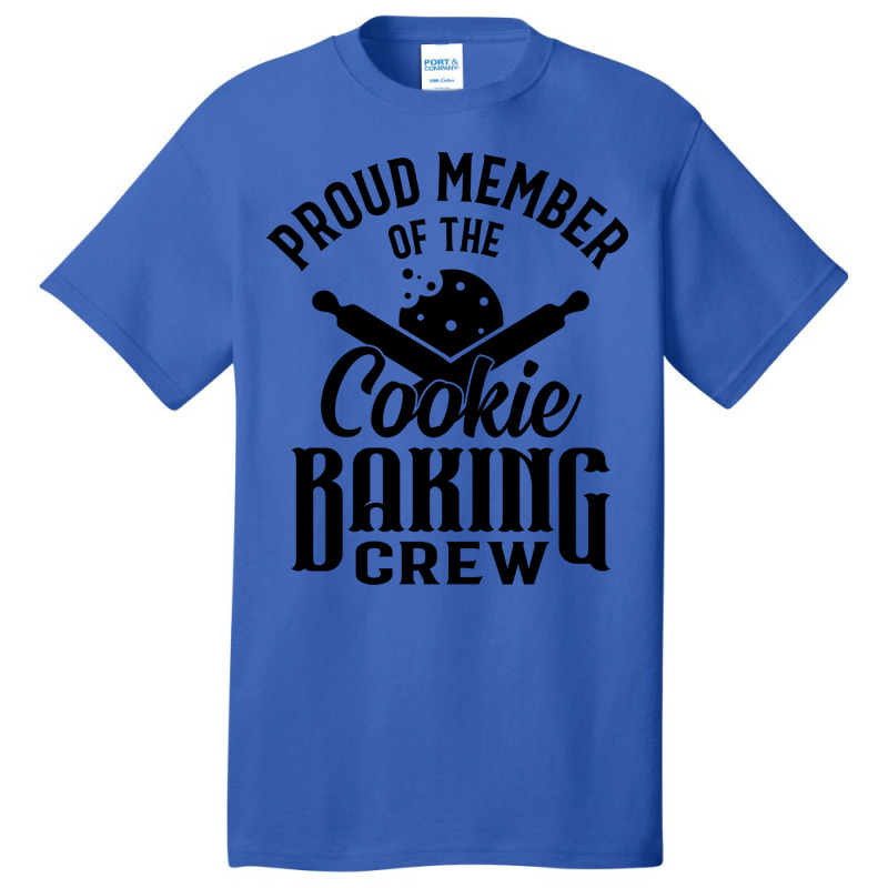 Cookie Baking Mom Proud Member Of The Cookie Bakin Basic T-shirt | Artistshot