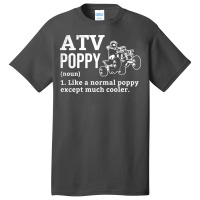 All Terrain Vehicles Poppy Funny Definition Theme Basic T-shirt | Artistshot