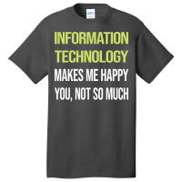 Funny Happy Information Technology Nature Basic T-shirt | Artistshot