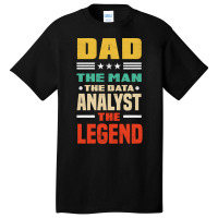 Data Analytics Data Engineering Funny Father Data Basic T-shirt | Artistshot