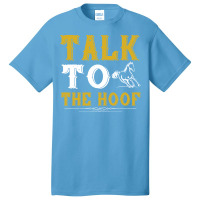 Talk To The Hoof Cute Basic T-shirt | Artistshot