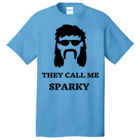 They Call Me Sparky Cute Basic T-shirt | Artistshot