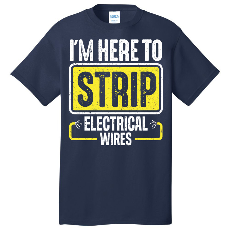 Electrician Lineman Wireman Electronics Technician Basic T-shirt by anwtizahlest | Artistshot