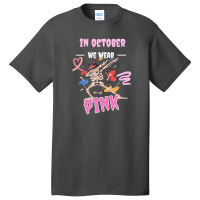 In October We Wear Pink Basic T-shirt | Artistshot