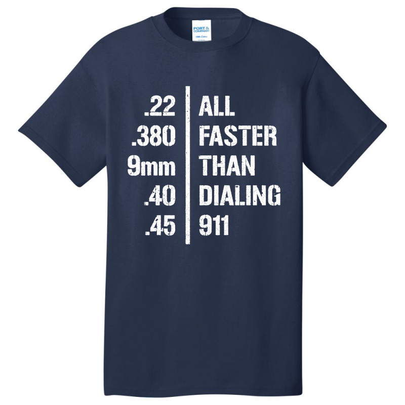 All Faster Than 911 Gun Owner Ammo Freedom Tshirt Basic T-shirt by David_True | Artistshot