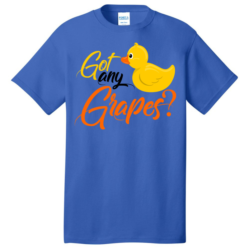 Got Any Grapes The Duck Song Basic T-shirt | Artistshot