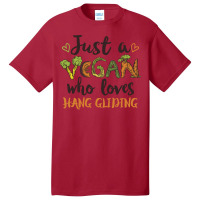 Just A Vegan Who Loves Hang Gliding Gift Tumblr Basic T-shirt | Artistshot