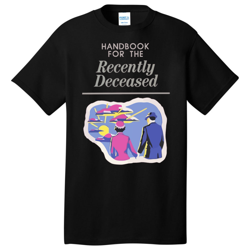 Handbook For The Recently Deceased  (1) Basic T-shirt | Artistshot