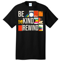 Be Kind Rewind  Vhs 80s Nostalgia Dark Theme Basic T-shirt | Artistshot