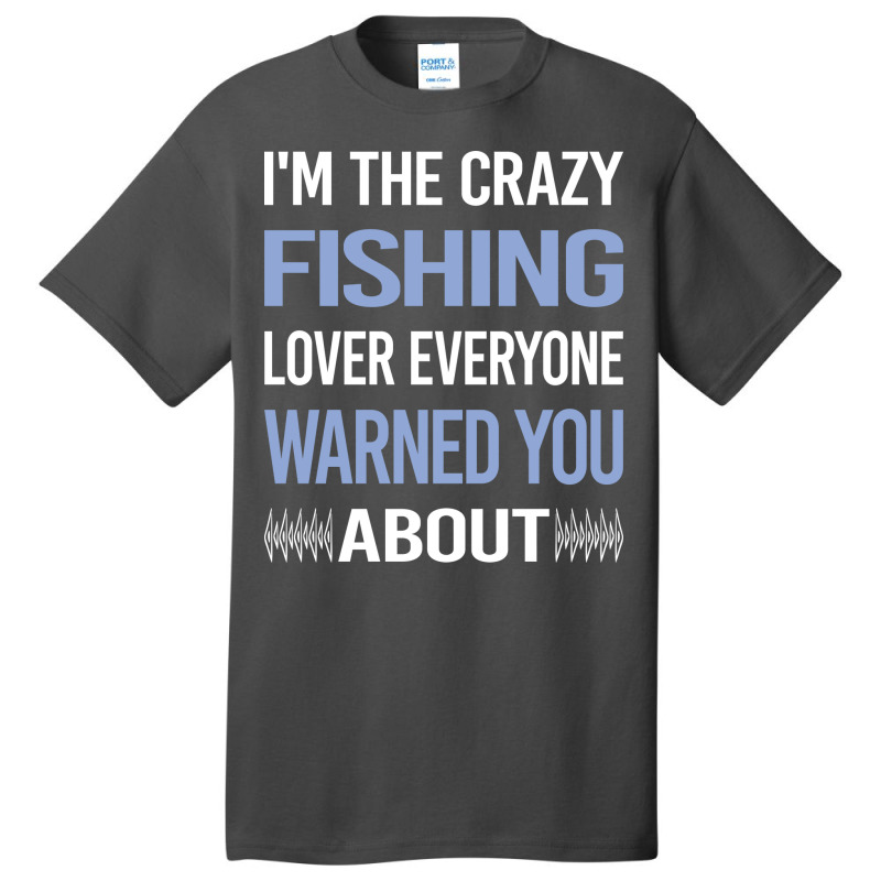 Funny Crazy Lover Fishing Tumblr Basic T-shirt by azzizedzikiro | Artistshot