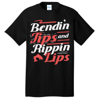 Fisherman Bendin Tips Rippin Lips Fly Fishing Gift Basic T-shirt | Artistshot