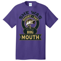 She Was Short Fat And Had A Big Mouth Hipster Basic T-shirt | Artistshot