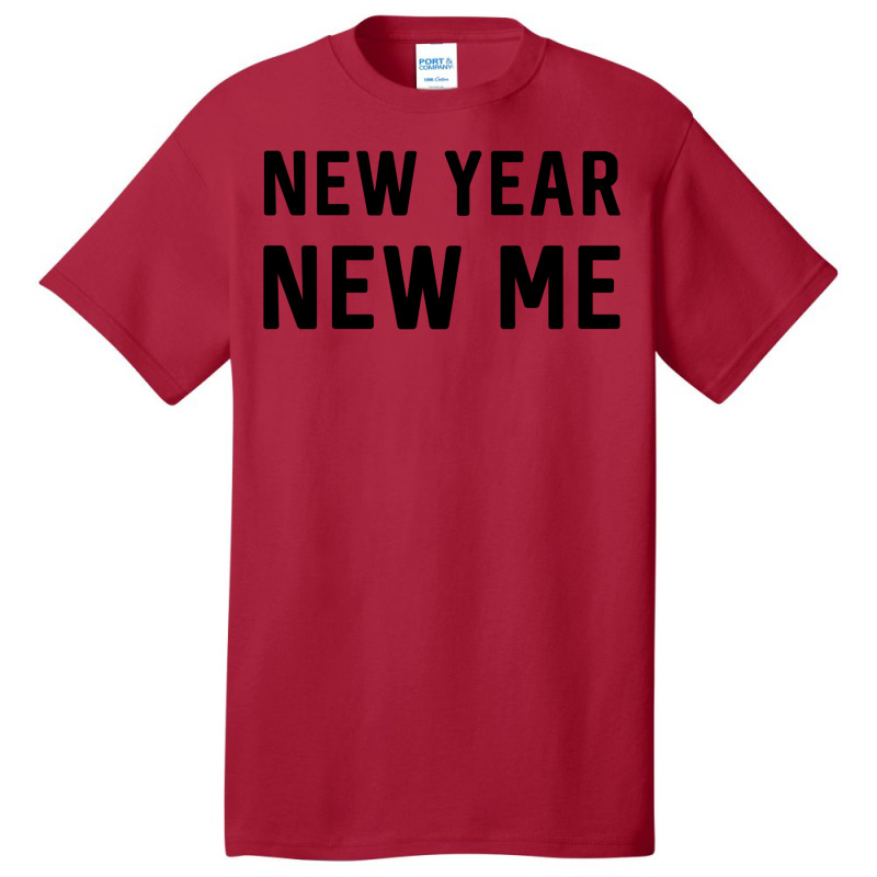 New Year New Me 3 Basic T-shirt by vijgesterrew | Artistshot