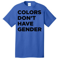 Colors Dont Have Gender Hippie Basic T-shirt | Artistshot